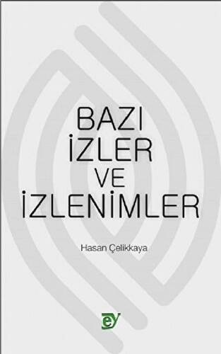 Bazı İzler ve İzlenimler - 1