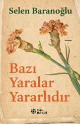 Bazı Yaralar Yararlıdır - 1