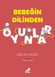 Bebeğin Dilinden Oyunlar - 1