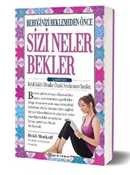 Bebeğinizi Beklemeden Önce Sizi Neler Bekler - 2. Edisyon - 1