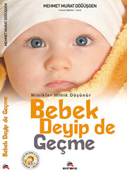 Bebek Deyip de Geçme - 1