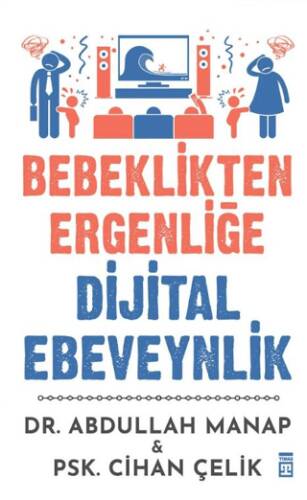 Bebeklikten Ergenliğe Dijital Ebeveynlik - 1