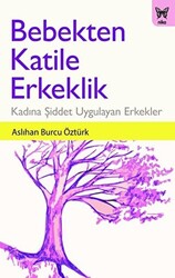 Bebekten Katile Erkeklik - 1