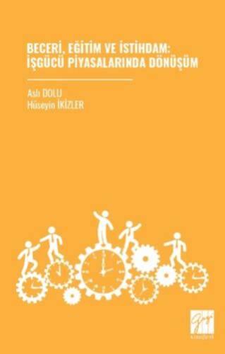 Beceri, Eğitim ve İstihdam: İşgücü Piyasalarında Dönüşüm - 1