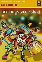 Beceriksizler Sirki - 1