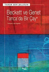 Beckett ve Genet - Tanca’da Bir Çay - 1