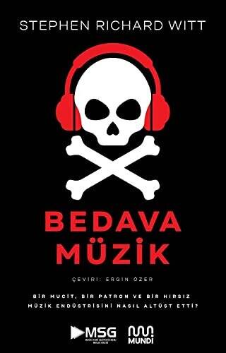 Bedava Müzik: Bir Mucit, Bir Patron ve Bir Hırsız Müzik Endüstrisini Nasıl Altüst Etti? - 1