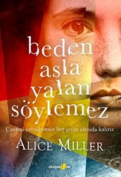 Beden Asla Yalan Söylemez - 1