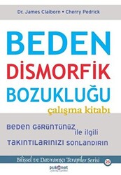 Beden Dismorfik Bozukluğu Çalışma Kitabı - 1