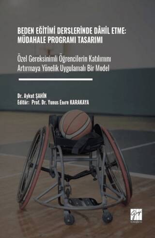 Beden Eğitimi Derslerinde Dahil Etme: Müdahale Programı Tasarımı - 1