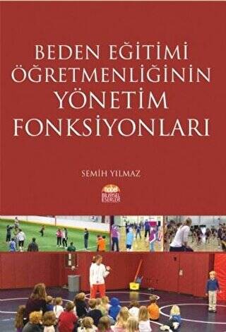 Beden Eğitimi Öğretmenliğinin Yönetim Fonksiyonları - 1