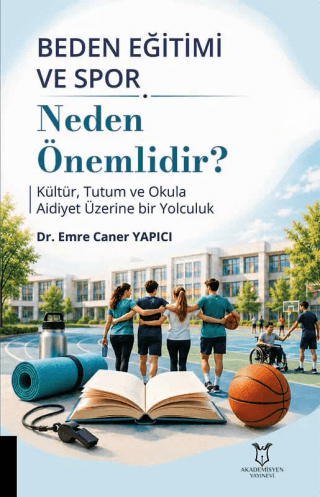 Beden Eğitimi ve Spor Neden Önemlidir? - 1