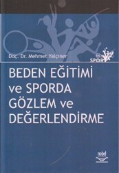 Beden Eğitimi ve Sporda Gözlem ve Değerlendirme - Nobel Akademik Yayıncılık