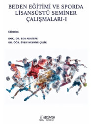 Beden Eğitimi ve Sporda Lisansüstü Seminer Çalışmaları - I - Serüven Yayınevi
