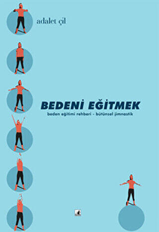 Bedeni Eğitmek - 1