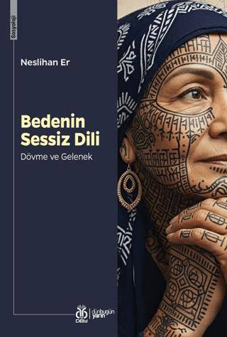 Bedenin Sessiz Dili: Dövme ve Gelenek - 1