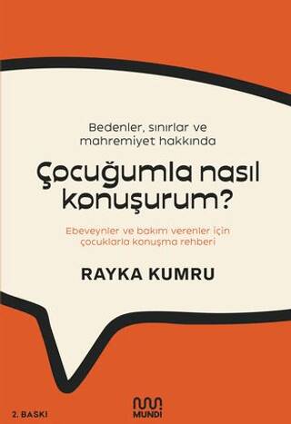 Bedenler, Sınırlar ve Mahremiyet Hakkında Çocuğumla Nasıl Konuşurum? - 1