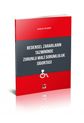 Bedensel Zararların Tazmininde Zorunlu Mali Sorumluluk Sigortası - 1