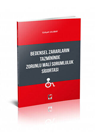 Bedensel Zararların Tazmininde Zorunlu Mali Sorumluluk Sigortası - 1