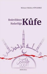 Bedevilikten Hadariliğe Kufe - 1