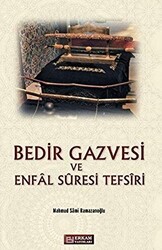 Bedir Gazvesi ve Enfal Suresi Tefsiri - 1