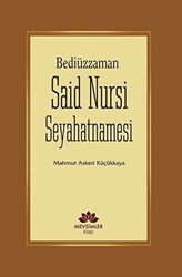 Bediüzzaman Said Nursi Seyahatnamesi - 1