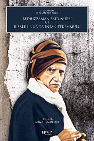 Bediüzzaman Said Nursi Ve Risale-i Nur’da İnsan Tekemmülü - 1