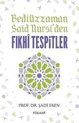 Bediüzzaman Said Nursi`den Fıkhi Tespitler - 1