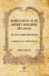 Bediüzzaman ve İki Müsibet Okulunun Diploması - Platanus Publishing
