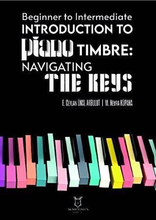 Beginner To Intermediate Introduction To Piano Timbre: Navıgatıng The Keys - 1