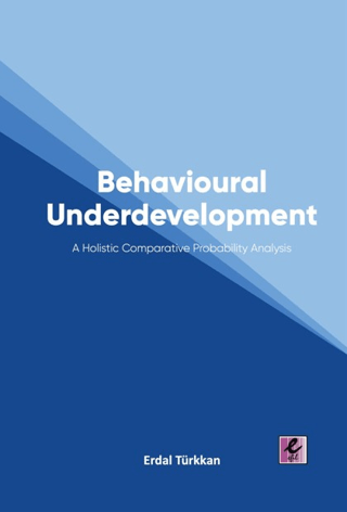 Behavioural Underdevelopment - 1