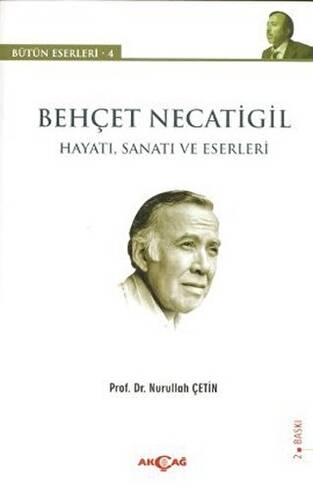 Behçet Necatigil Hayatı, Sanatı ve Eserleri - 1