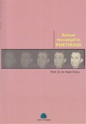 Behçet Necatigil’in Poetikası - 1