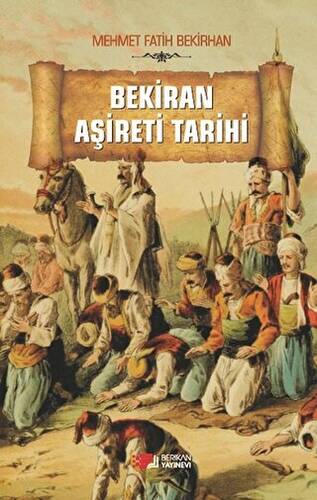 Bekiran Aşireti Tarihi - 1
