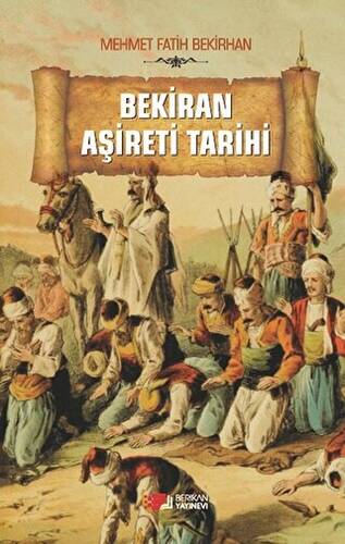 Bekiran Aşireti Tarihi - 1