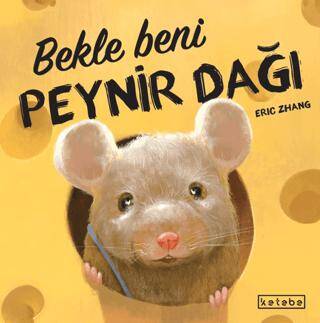 Bekle Beni Peynir Dağı - 1