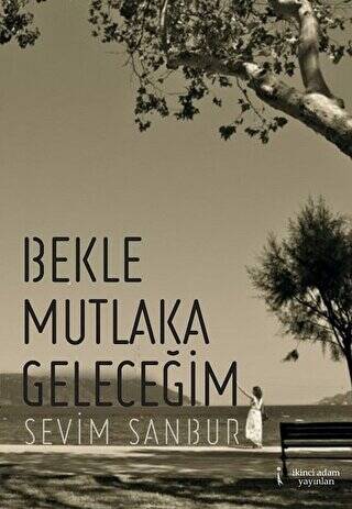 Bekle Mutlaka Geleceğim - 1
