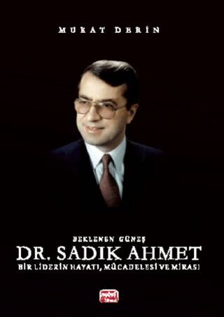 Beklenen Güneş Dr. Sadık Ahmet - 1