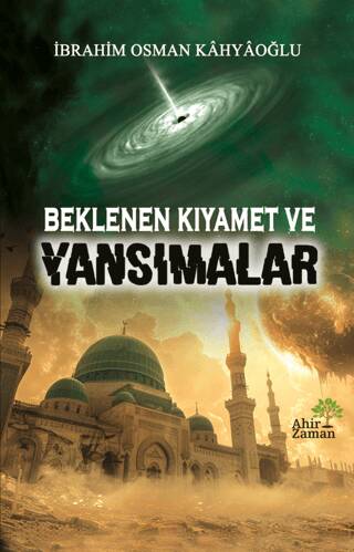 Beklenen Kıyamet ve Yansımalar - 1