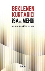 Beklenen Kurtarıcı İsa ve Mehdi - 1