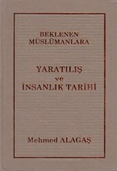 Beklenen Müslümanlara Yaratılış ve İnsanlık Tarihi - 1