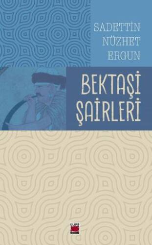 Bektaşi Şairleri - 1