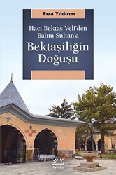 Bektaşiliğin Doğuşu - 1