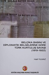 Belçika Basını ve Diplomatik Belgelerine Göre Türk Kurtuluş Savaşı 1919-1922 - 1