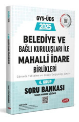 2025 Belediye ve Bağlı Kuruluşları İle Mahalli İdare Birlikleri 4.Grup GYS-ÜDS Soru Bankası Karekod çözümlü - 1