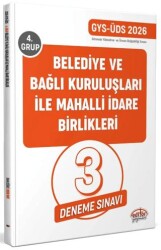 Belediye ve Bağlı Kuruluşları İle Mahalli İdare Birlikleri 4. Grup GYS - ÜDS Tamamı Çözümlü Deneme Sınavı - Editör Yayınevi