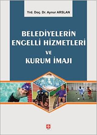 Belediyelerin Engelli Hizmetleri ve Kurum İmajı - 1