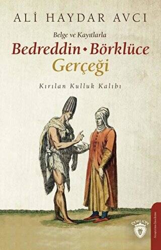 Belge ve Kayıtlarla Bedreddin - Börklüce Gerçeği - 1