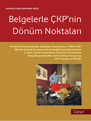 Belgelerle ÇKP`nin Dönüm Noktaları - 1