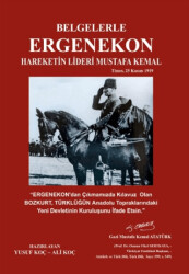 Belgelerle Ergenekon Hareketin Lideri Mustafa Kemal - Mavi Kurt Yayınları
